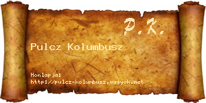 Pulcz Kolumbusz névjegykártya